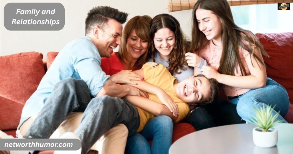 Family and Relationships