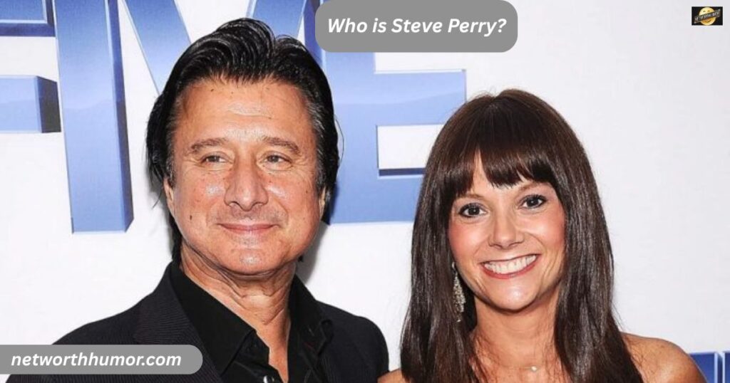 Who is Steve Perry?