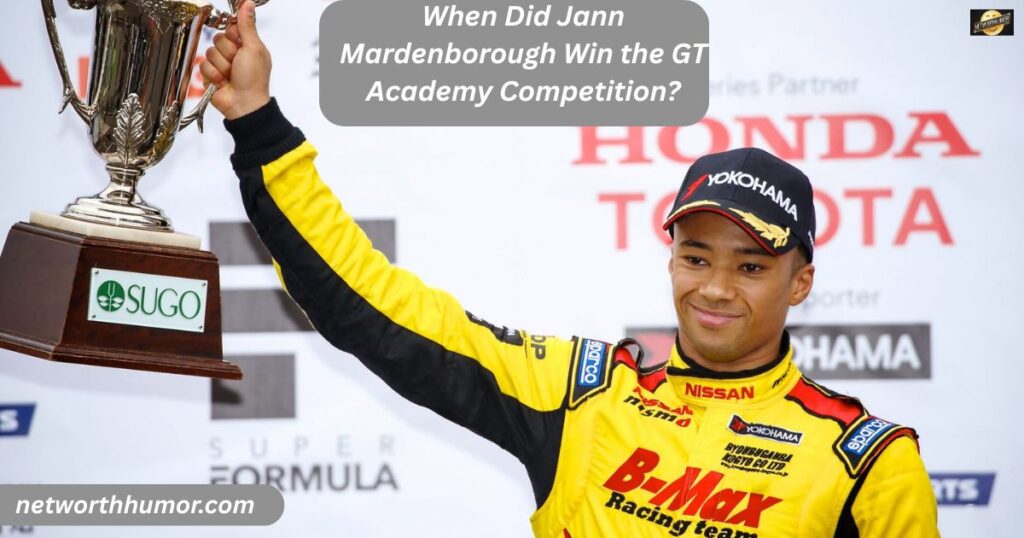 When Did Jann Mardenborough Win the GT Academy Competition?