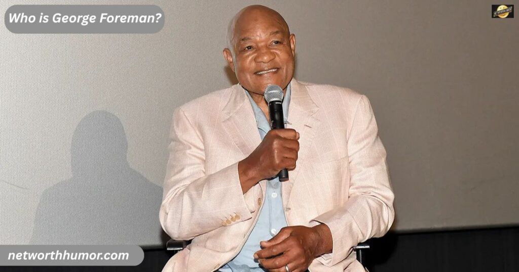 Who is George Foreman?