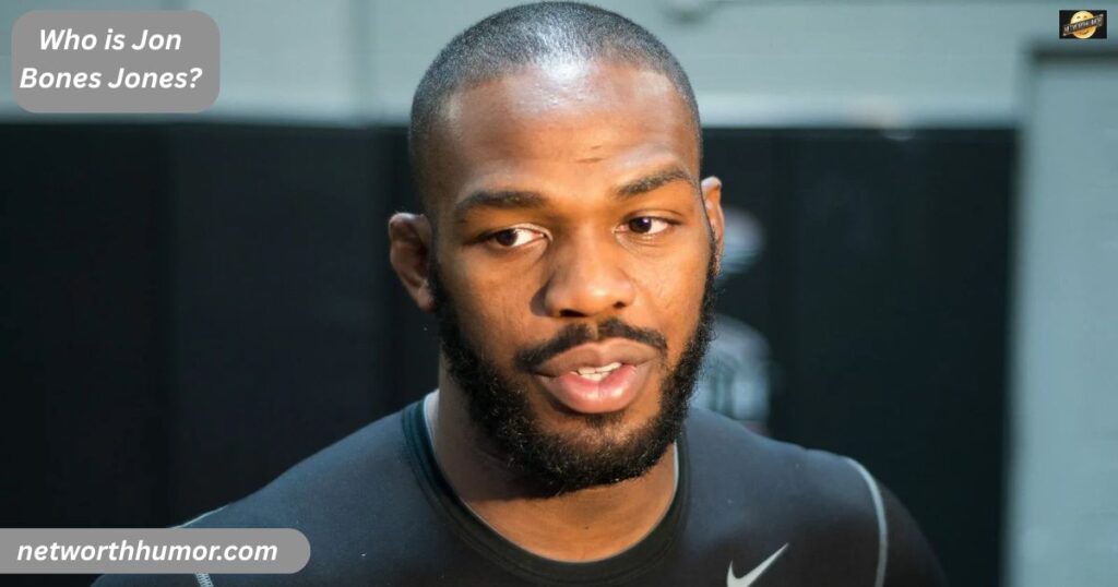 Who is Jon Bones Jones?